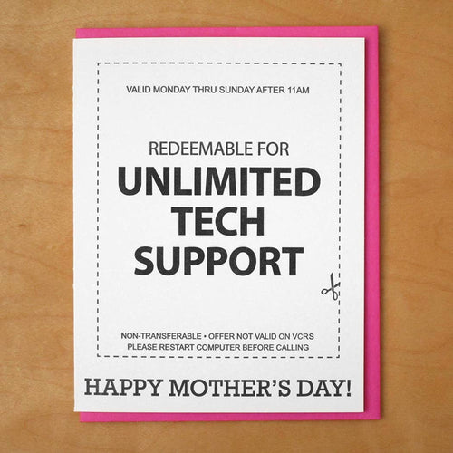 Unlimited Tech Support - Funny Mother's Day Greeting Card