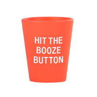 Hit the Booze Button- Silicone Shot Glass