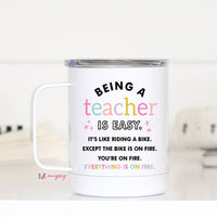 Being a Teacher is Easy Travel Cup With Handle, Teacher Gift