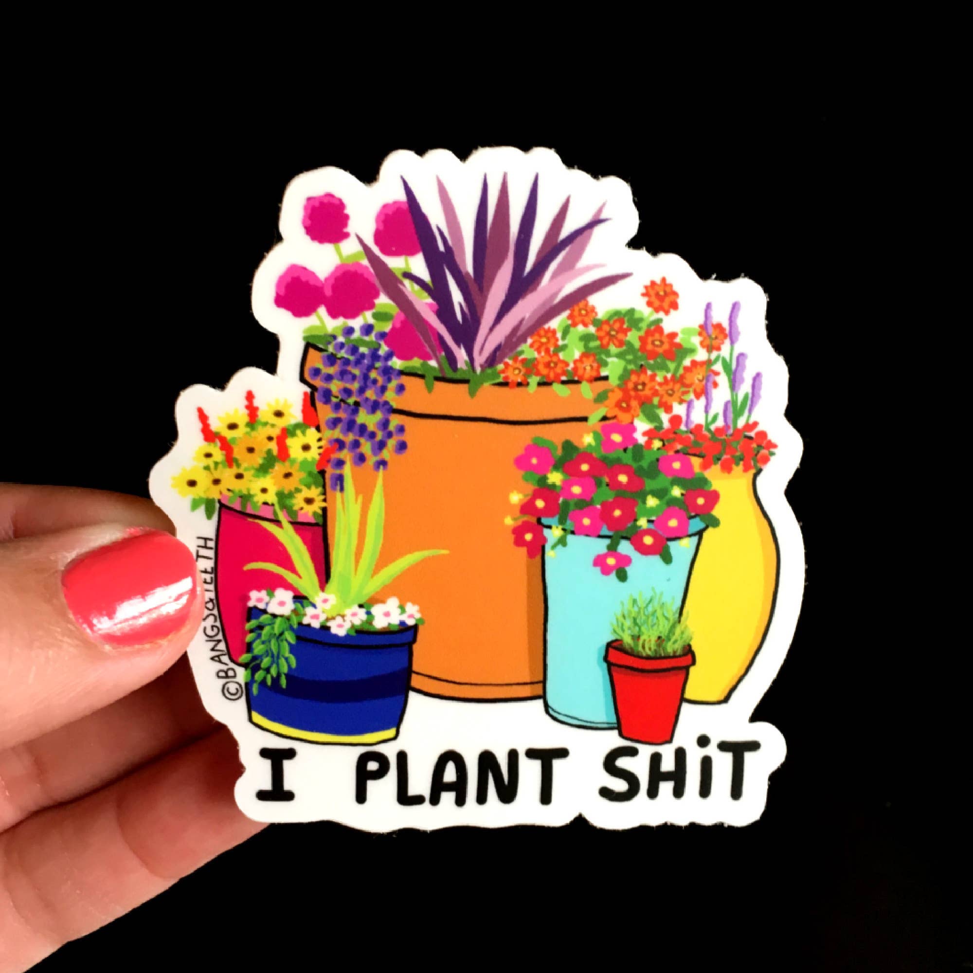 I Plant Shit - Funny Sticker
