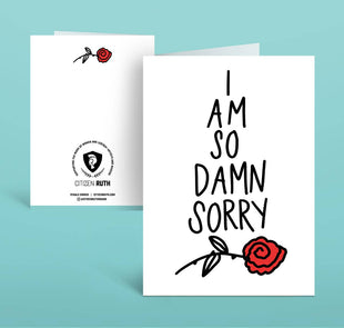 I Am So Damn Sorry Card - Sympathy Greeting Card